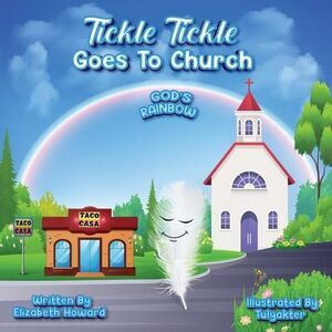 Tickle Tickle Goes To Church -- Elizabeth Howard